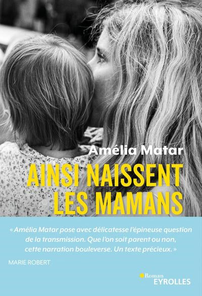 AINSI NAISSENT LES MAMANS