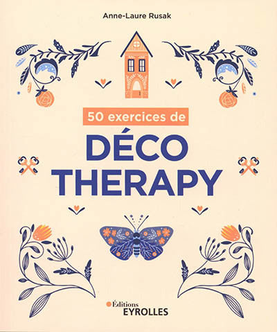 50 EXERCICES DE DECO THERAPY