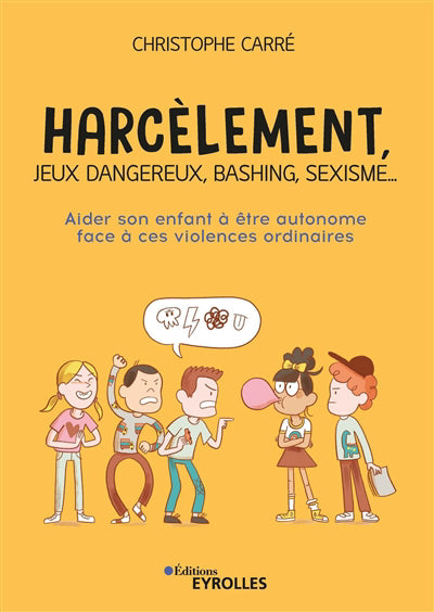 HARCELEMENT, JEUX VIDEO, BASHING, SEXISME... AIDER SON ENFANT A E