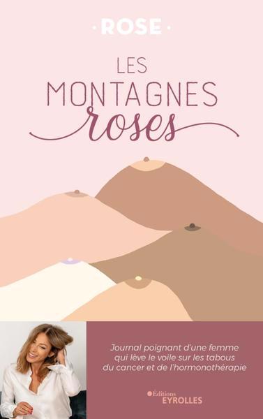 MONTAGNES ROSES : JOURNAL POIGNANT D'UNE FEMME QUI LEVE LE