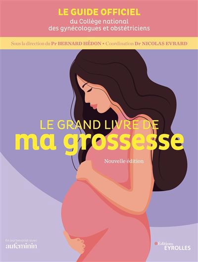 GRAND LIVRE DE MA GROSSESSE  ED.2023-2024