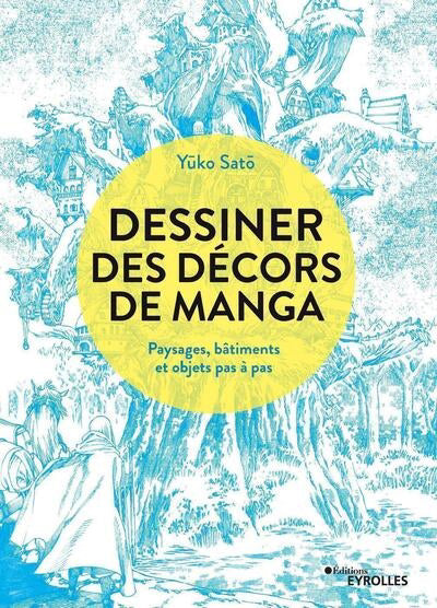 DESSINER DES DÉCORS DE MANGA