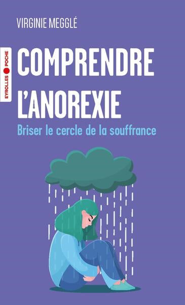 COMPRENDRE L'ANOREXIE : BRISER LE CERCLE DE LA SOUFFRANCE