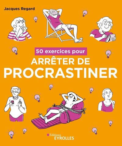 50 EXERCICES POUR ARRETER DE PROCRASTINER