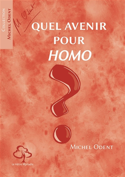 QUEL AVENIR POUR HOMO