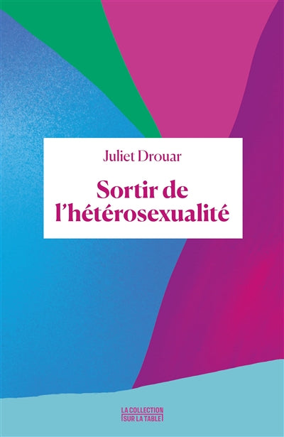 SORTIR DE L'HETEROSEXUALITE