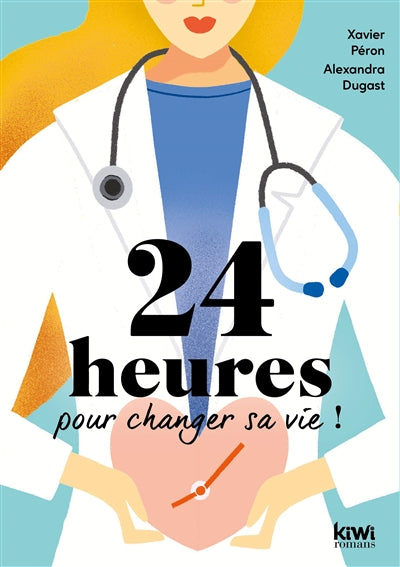 24 HEURES POUR CHANGER SA VIE!