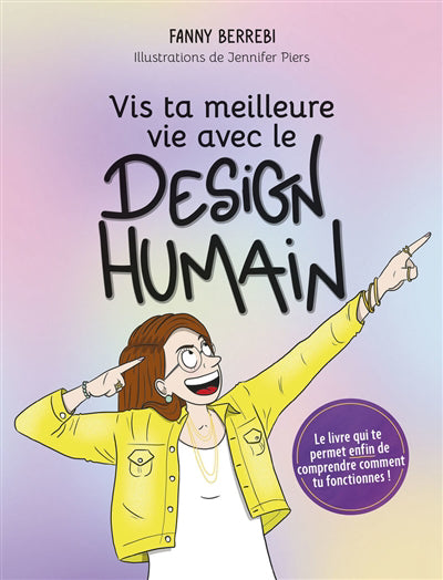 VIS TA MEILLEURE VIE AVEC LE DESIGN HUMAIN