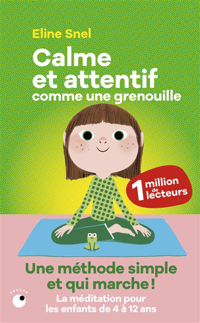 CALME ET ATTENTIF COMME UNE GRENOUILLE