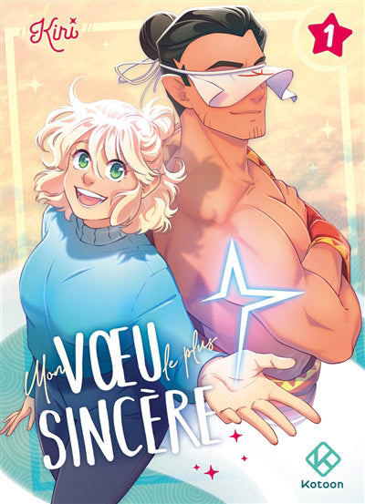 MON VOEU LE PLUS SINCERE T.01