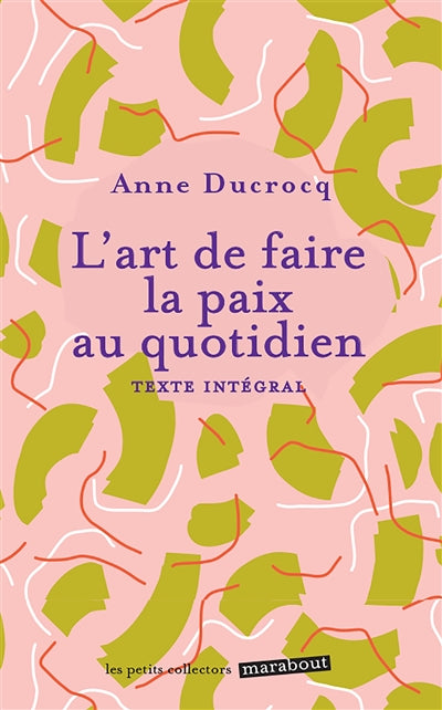 ART DE FAIRE LA PAIX AU QUOTIDIEN