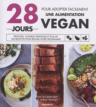 28 JOURS..UNE ALIMENTATION VEGAN