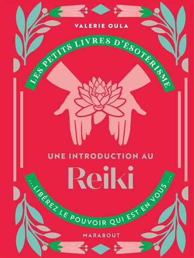 REIKI -UNE INTRODUCTION AU...