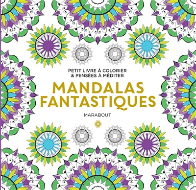 MANDALAS FANTASTIQUES-PETIT LIVRE A ....