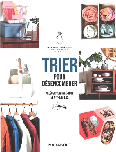 TRIER POUR DESENCOMBRER