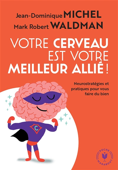 VOTRE CERVEAU EST VOTRE MEILLEUR ALLIE!