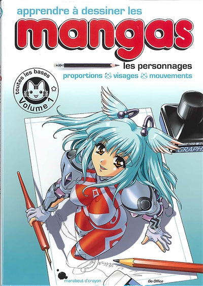 APPRENDRE A DESSINER LES MANGAS T01