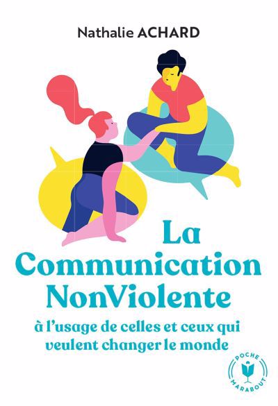 COMMUNICATION NON VIOLENTE A L'USAGE..