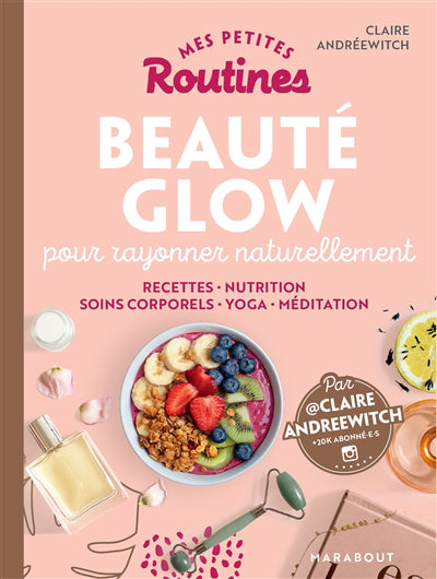 PETITES ROUTINES BEAUTE GLOW