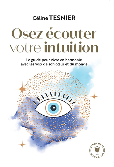 OSER ECOUTER VOTRE INTUITION