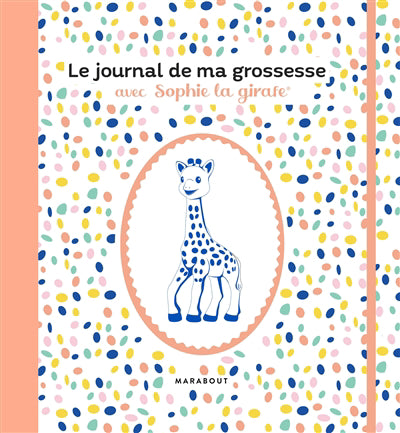 JOURNAL DE MA GROSSESSE..SOPHIE..GIRAFE