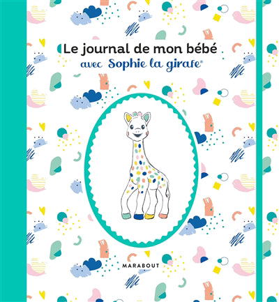 JOURNAL DE MON BEBE AVEC SOPHIE..GIRAFE