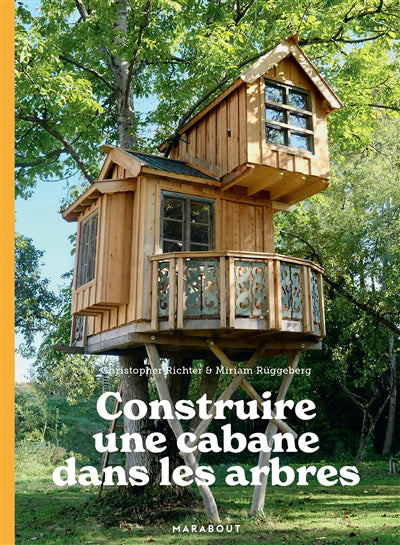 CONSTRUIRE UNE CABANE DANS LES ARBRES