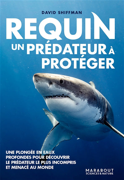 REQUIN, UN PREDATEUR A PROTEGER