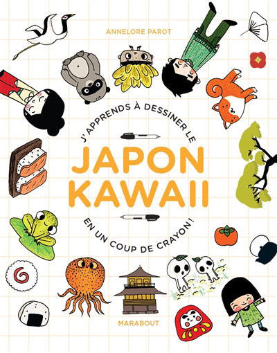 J'APPRENDS A DESSINER LE JAPON KAWAII