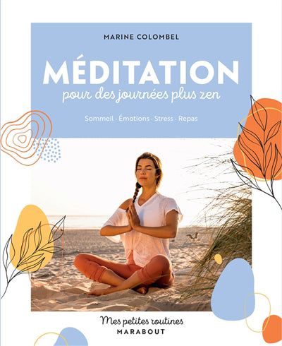 MEDITATION -POUR DES JOURNEES PLUS ZEN