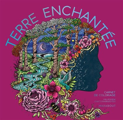 TERRE ENCHANTEE -CARNET DE COLORIAGE