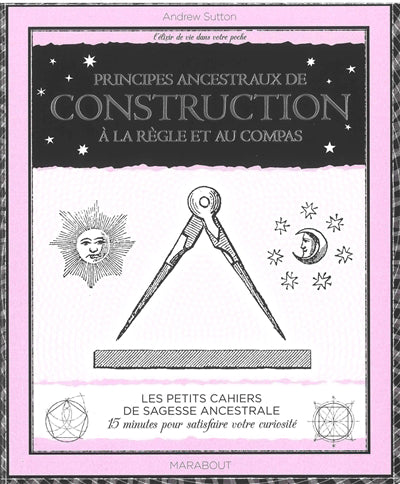 PRINCIPES ANCESTRAUX DE CONSTRUCTION...