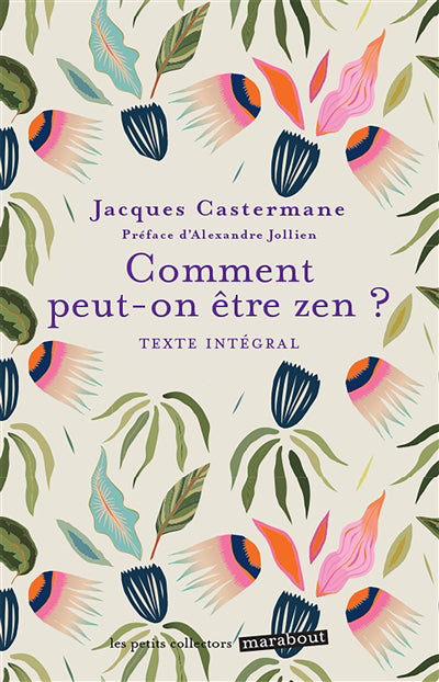 COMMENT PEUT-ON ETRE ZEN ?