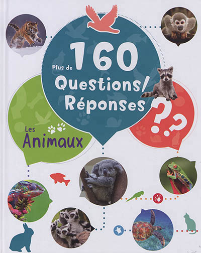 PLUS DE 160 QUESTIONS/REPONSES  LES ANIMAUX