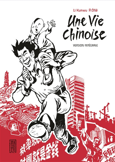 Une vie chinoise - Intégrale