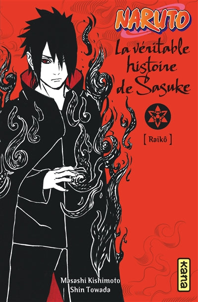 Naruto 09 : La véritable histoire de Sasuke