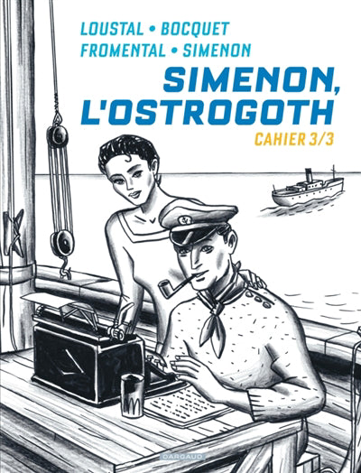 BIOPIC SIMENON  CAHIERS 03  SIMENON, L'OSTROGOTH 3/3