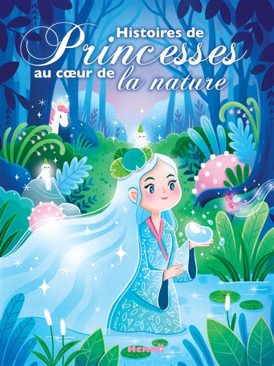 HISTOIRES DE PRINCESSES AU COEUR DE LA NATURE