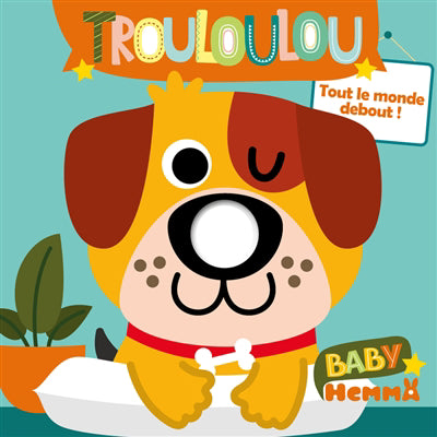 BABY HEMMA - TROULOULOU - TOUT LE MONDE DEBOUT ! -TOME 1