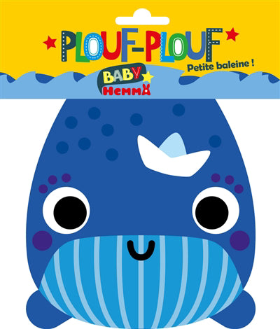 PLOUF PLOUF : PETITE BALEINE