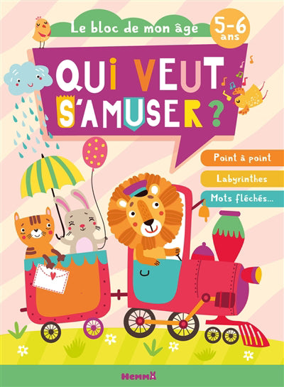 BLOC DE MON AGE (5-6 ANS) : QUI VEUT S'AMUSER      (TRAIN ANIMAUX