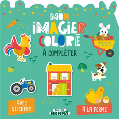 MON IMAGIER COLORE A COMPLETER : A LA FERME