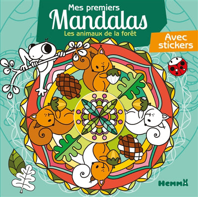 MES PREMIERS MANDALAS : LE ANIMAUX DE LA FORET AVEC STICKERS