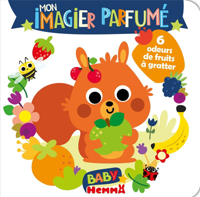 MON IMAGIER PARFUME : 6 ODEURS DE FRUITS A GRATTER