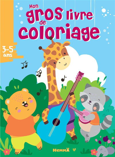 MON GROS LIVRE DE COLORIAGE (3-5 ANS) (ANIMAUX MUSIQUE)