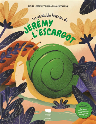 VERITABLE HISTOIRE DE JEREMY L'ESCARGOT