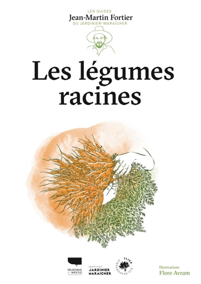 LEGUMES RACINES - LES GUIDES DU               JARDINIER-MARAI