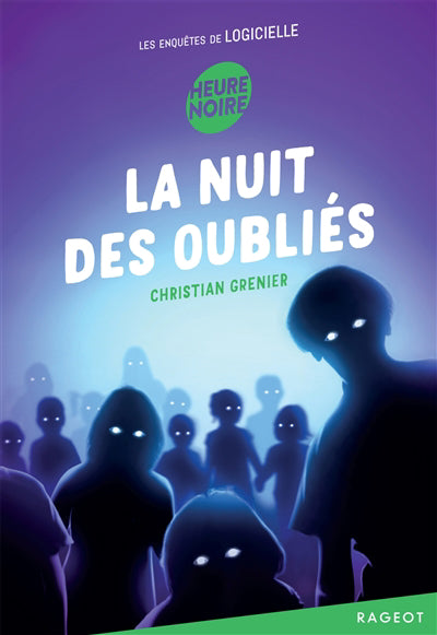 Enquêtes de Logicielle - La nuit des oubliés