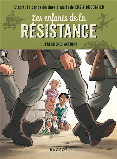 ENFANTS DE LA RESISTANCE T01