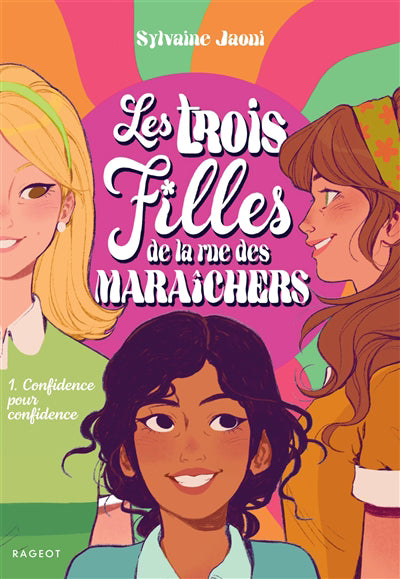 TROIS FILLES DE LA RUE DES MARAICHERS T1